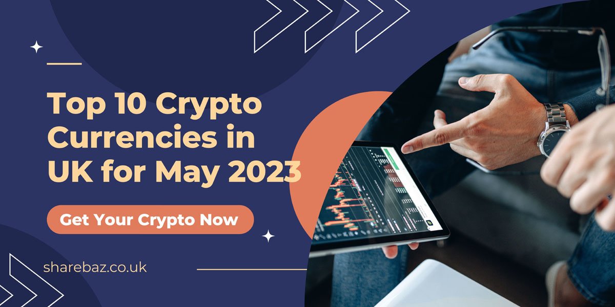 Top 10 Cryptocurrencies in UK for May 2023