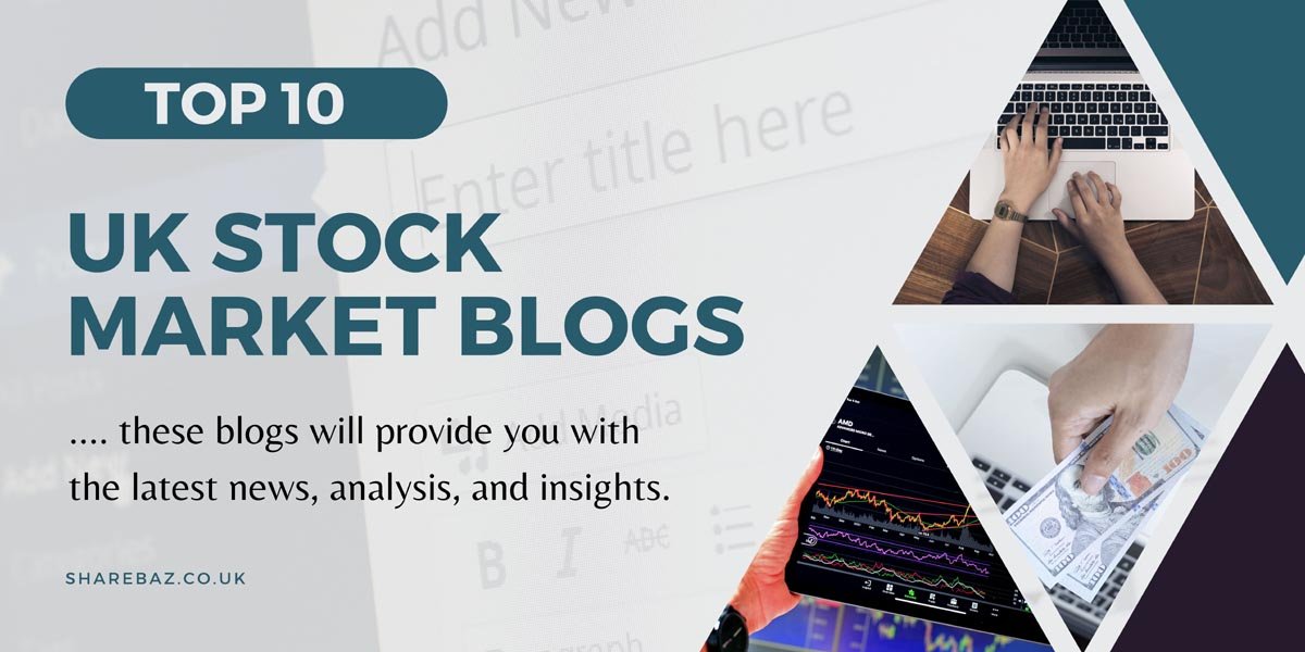 ist of the top 10 UK stock market blogs